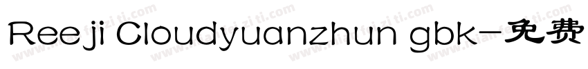 Reeji Cloudyuanzhun gbk字体转换